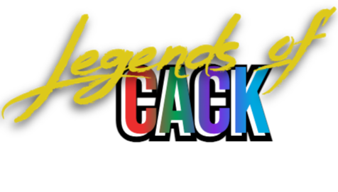 Legends of CACK™